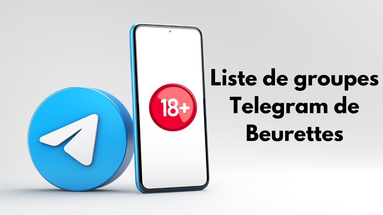 Liste de groupes Telegram de Beurettes